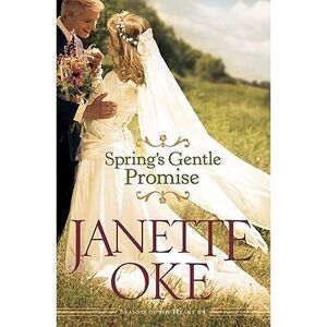 Spring's Gentle Promise -- Janette Oke